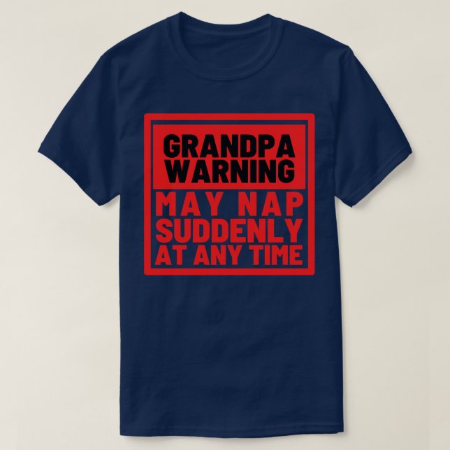 Camiseta Vovô Advertência Pode Dormir De Repente A Qualquer (Frente do Design)