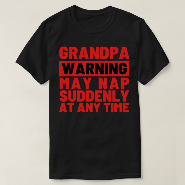 Camiseta Vovô Advertência Pode Dormir De Repente A Qualquer (Frente do Design)