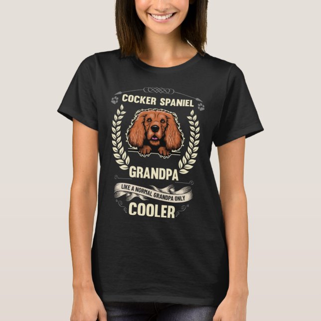 Camiseta Vovô Do Cocker Spaniel Como Um Avô Normal Só (Frente)