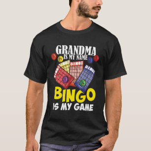 Camiseta Vovó É Meu Nome Bingo É Meu Jogo