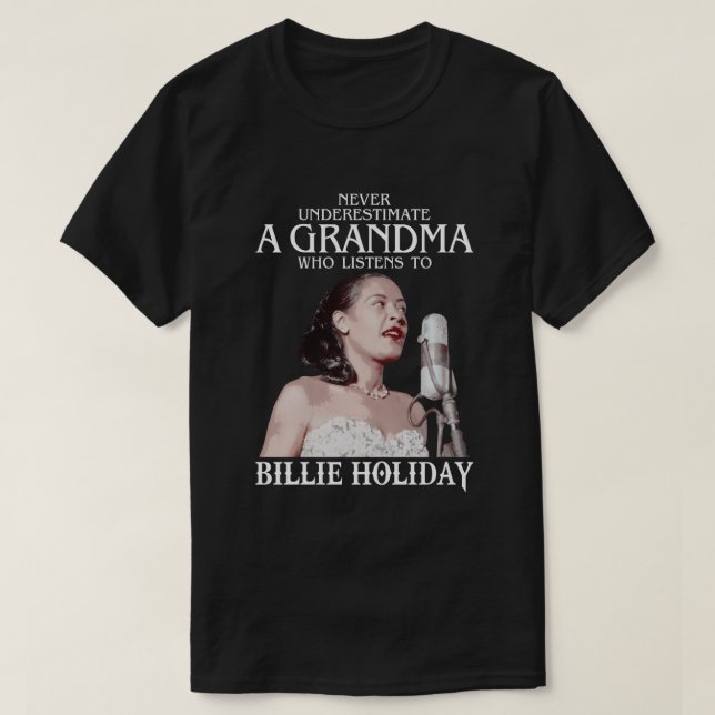 Camiseta Vovó Engraçada que escuta Billie Holiday (Frente do Design)