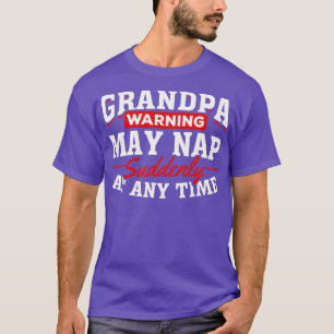 Camiseta Vovô Engraçado Atenção ao Vovô Que Pode Dormir Gra