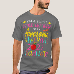 Camiseta Vovó Engraçado Orgulhoso de Classe 6 2022 Grau G