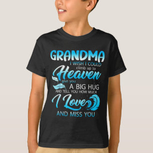 Camiseta Vovó eu amo sinto sua falta no céu dá um grande ab