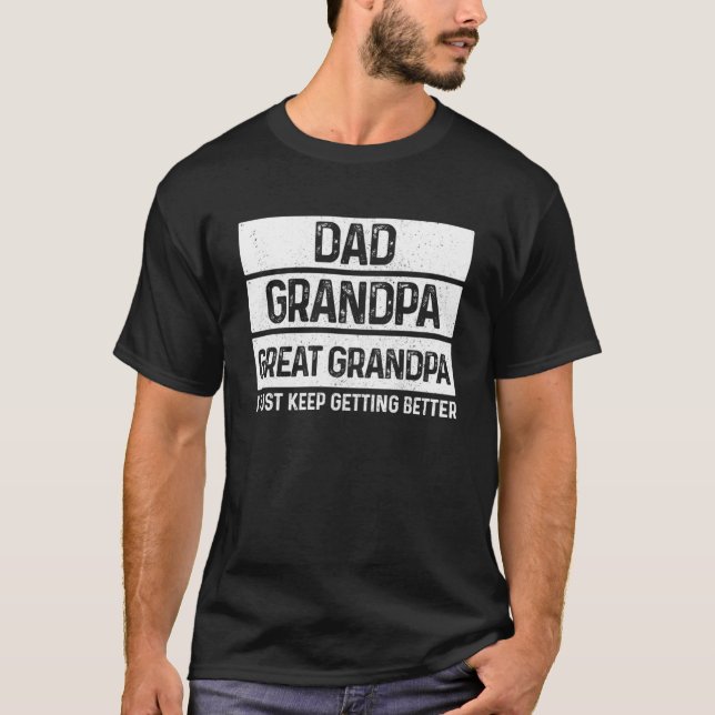 Camiseta Vovô excelente Eu só continuo melhorando, pai (Frente)
