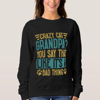 Camiseta Vovô Gato Louco, você diz que é ruim