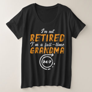 Camiseta Vovó não aposentada - Ainda erguendo o inferno ao