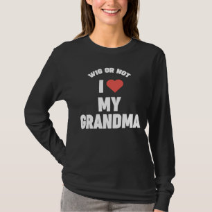 Camiseta Vovô neta WIG OU NÃO EU AMO MEU GRÃO