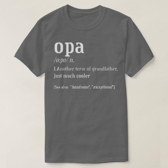 Camiseta Vovô Opa, Teto Divertido Definição (Frente do Design)