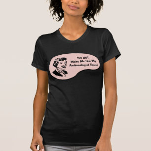 Camiseta Voz do arqueólogo
