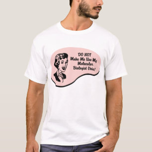 Camiseta Voz do biólogo molecular