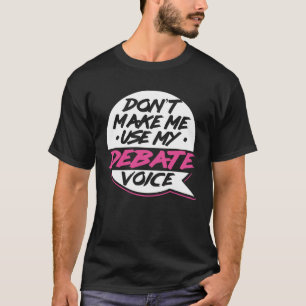 Camiseta Voz do Debate Discurso de Debate Debatedor Oratór