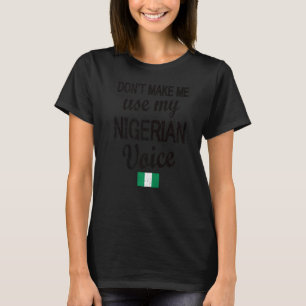 Camiseta Voz nigeriana Nigéria Sinalizador de Raízes nigeri