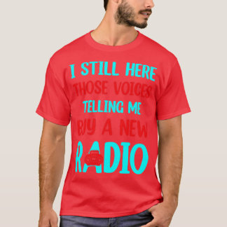 Camiseta vozes me dizendo comprar novo rádio