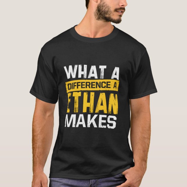 Camiseta W A Difference A Ethan Makes Name Ethan (Frente)