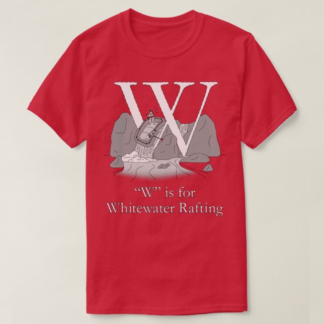 Camiseta W é para Whitewater Rafting (Frente do Design)
