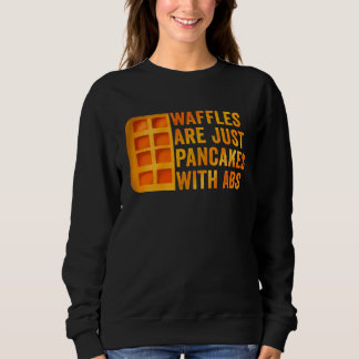 Camiseta Waffles Are Just Pancakes with Abs  Waffle Saying 
