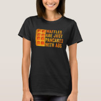 Waffles São Apenas Panquecas com Abdômen Frase de