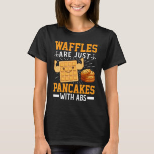 Camiseta Waffles São Apenas Panquecas Com Waffles Abs