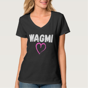 Camiseta WAGMI Todos nós vamos torná-la criptográfica e cri