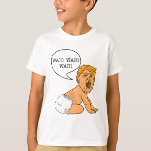Camiseta Wah Wah Whining Baby Trump