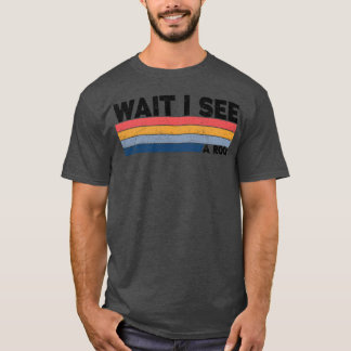Camiseta Wait I See A Rock Funny Geologis gift