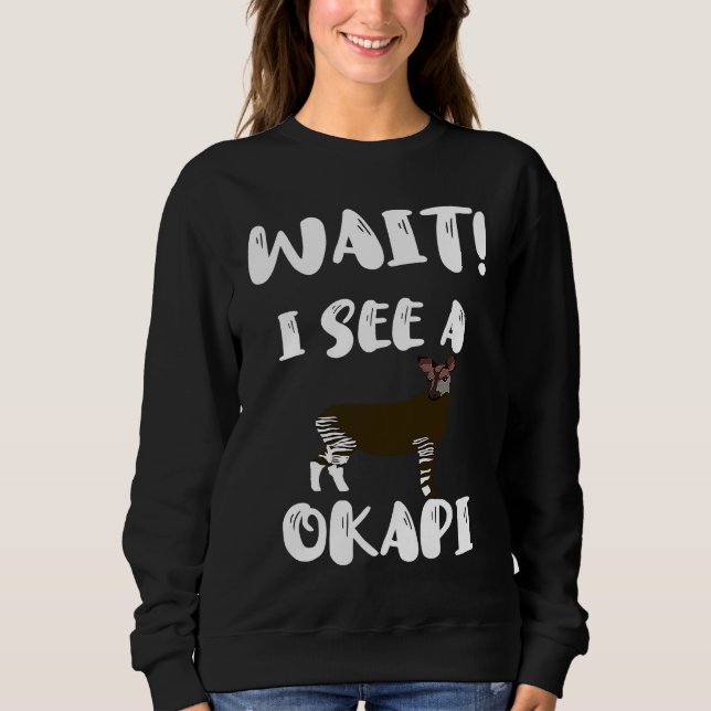 Camiseta Wait I See An Okapi Zebra Giraffe Africa Forest Gi (Frente)