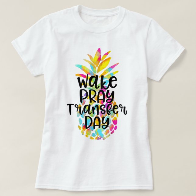 Camiseta Wake Pray Transfer Day Pineapple Art (Frente do Design)