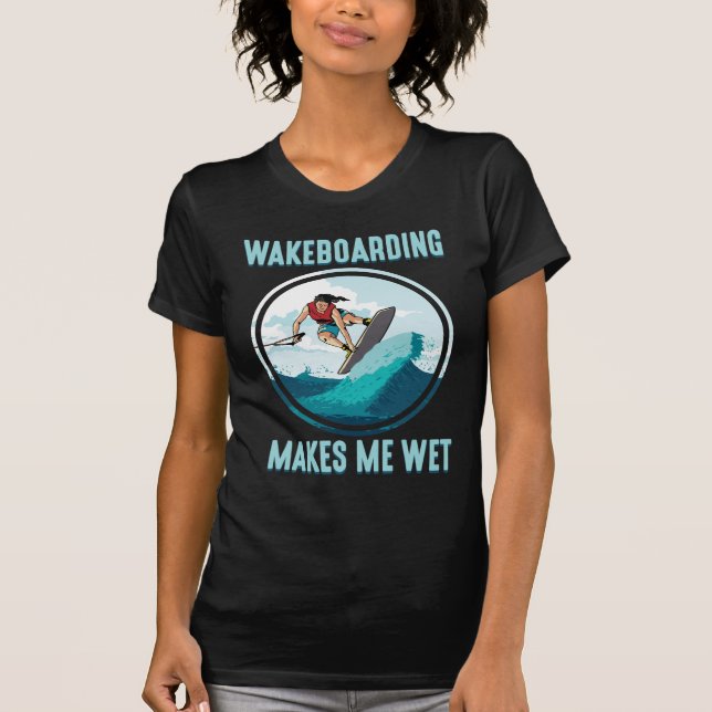 Camiseta Wakeboard me faz molhar viciado em água (Frente)