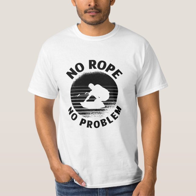 Camiseta Wakeboard Sem Corda Sem Problema Acordar Wakeboard (Frente)