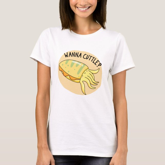 Camiseta Wanna Cuttle Funny Cuttlefish Pun (Frente)