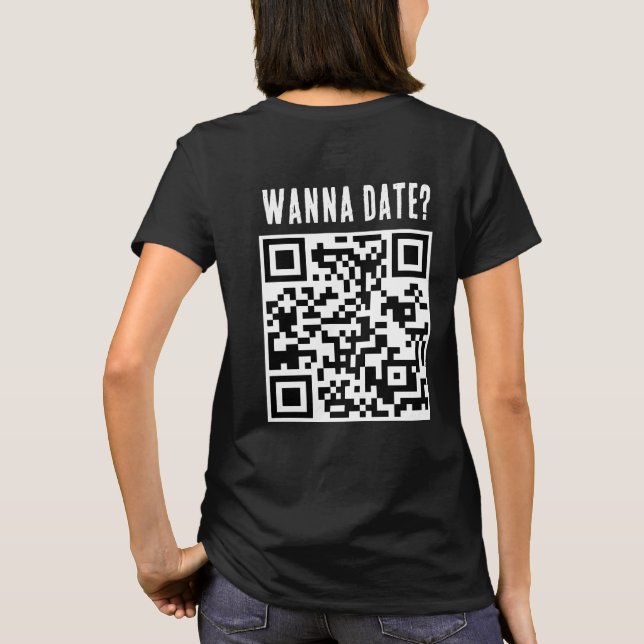 Camiseta Wanna Date Qr Code Funny Black Whilt (Verso)
