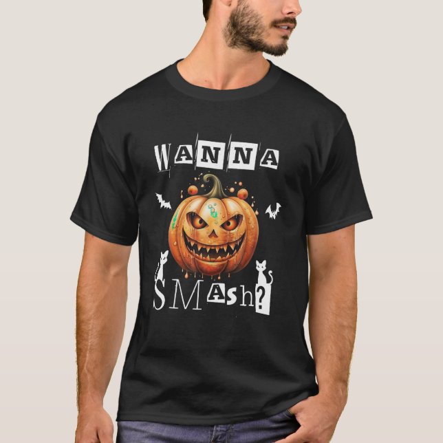 Camiseta Wanna Smash Pumpkin Scary Happy Halloween 2023 Cos (Frente)