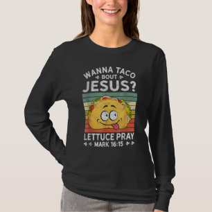 Camiseta Wanna Taco Bout Jesus Christian Faith Jesus believ