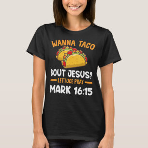 Camiseta Wanna Taco Bout Jesus Cinco de Mayo Women Men Chri