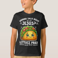 Wanna Taco Sobre Jesus Alface Pray Cinco De Mayo C