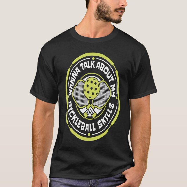 Camiseta Wanna Talk About My Pickleball Skills Team Coach P (Frente)