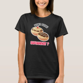 Camiseta Want Some Sufganiyot | Hanukkah Festival