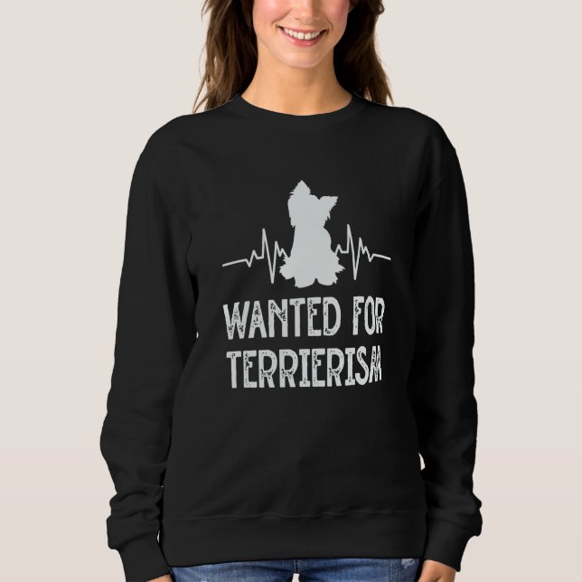 Camiseta Wanted for Terrierism Yorkshire Terrier Humor York (Frente)