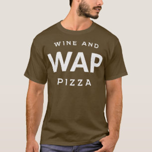 Camiseta WAP Wine and Pizza