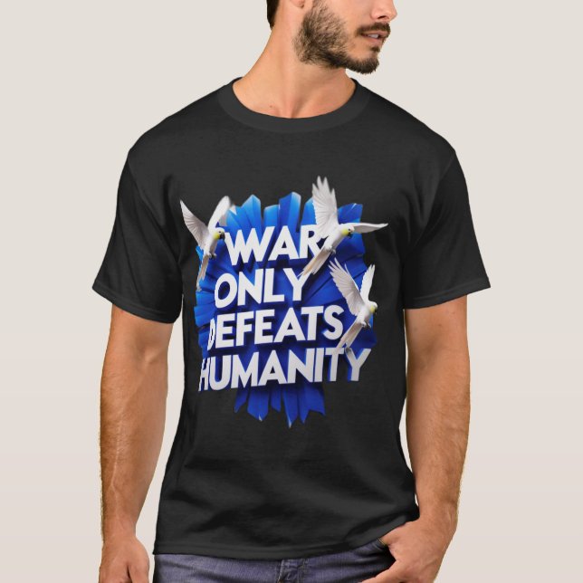 Camiseta War  Gives  Destruction & Kills Humanity. (Frente)