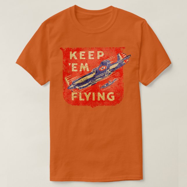 Camiseta Warbird Mantenha-me voando ww2 (Frente do Design)