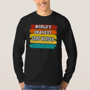 Camiseta Warden de Jogo Mundos mais Okayest Game Warden