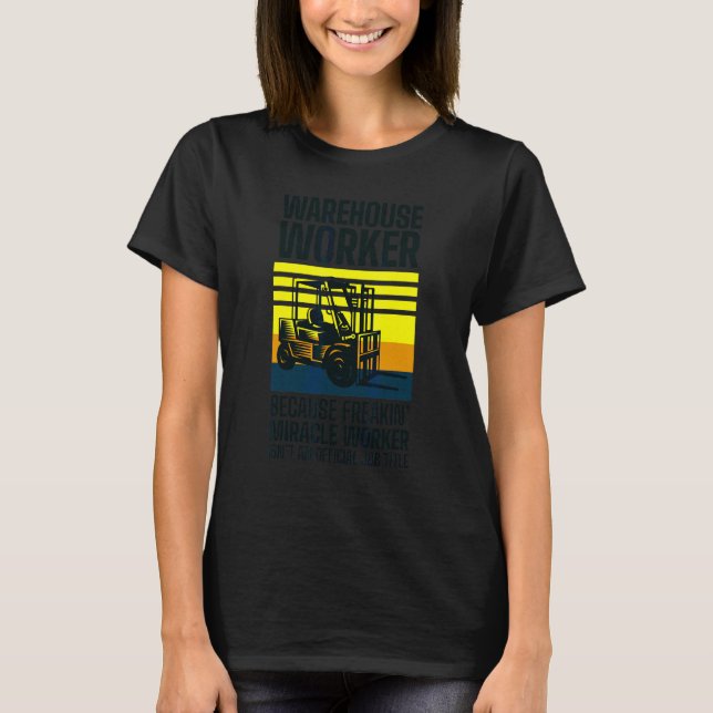 Camiseta Wareh do Trabalhador do Logistician Warehouse do D (Frente)