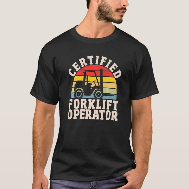 Camiseta Warehouse Forklift Driver  Certified Forklift Oper (Frente)