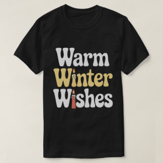 Camiseta Warm Winter Wishes Tee