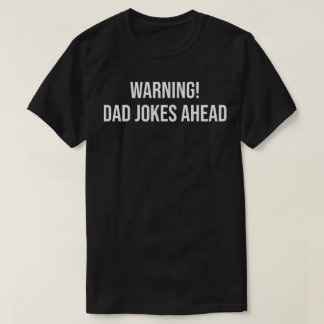 Camiseta warning dad jokes ahead