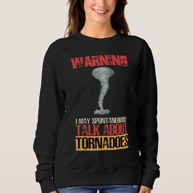 Camiseta Warning I May Spontaneously Talk About Tornadoes (Frente)