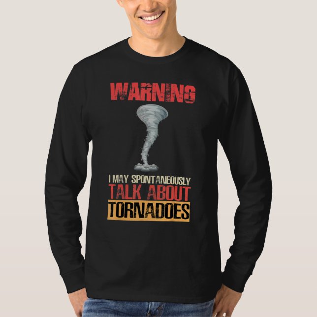 Camiseta Warning I May Spontaneously Talk About Tornadoes (Frente)