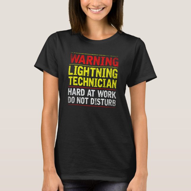 Camiseta Warning Lightning Technician at Work Do Not Distur (Frente)